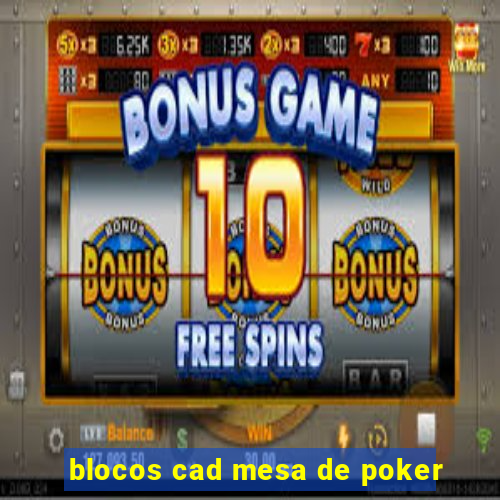 blocos cad mesa de poker